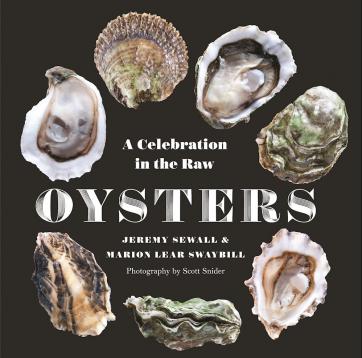 Chef Jeremy Sewall’s New Book, “Oysters: A Celebration in The Raw”